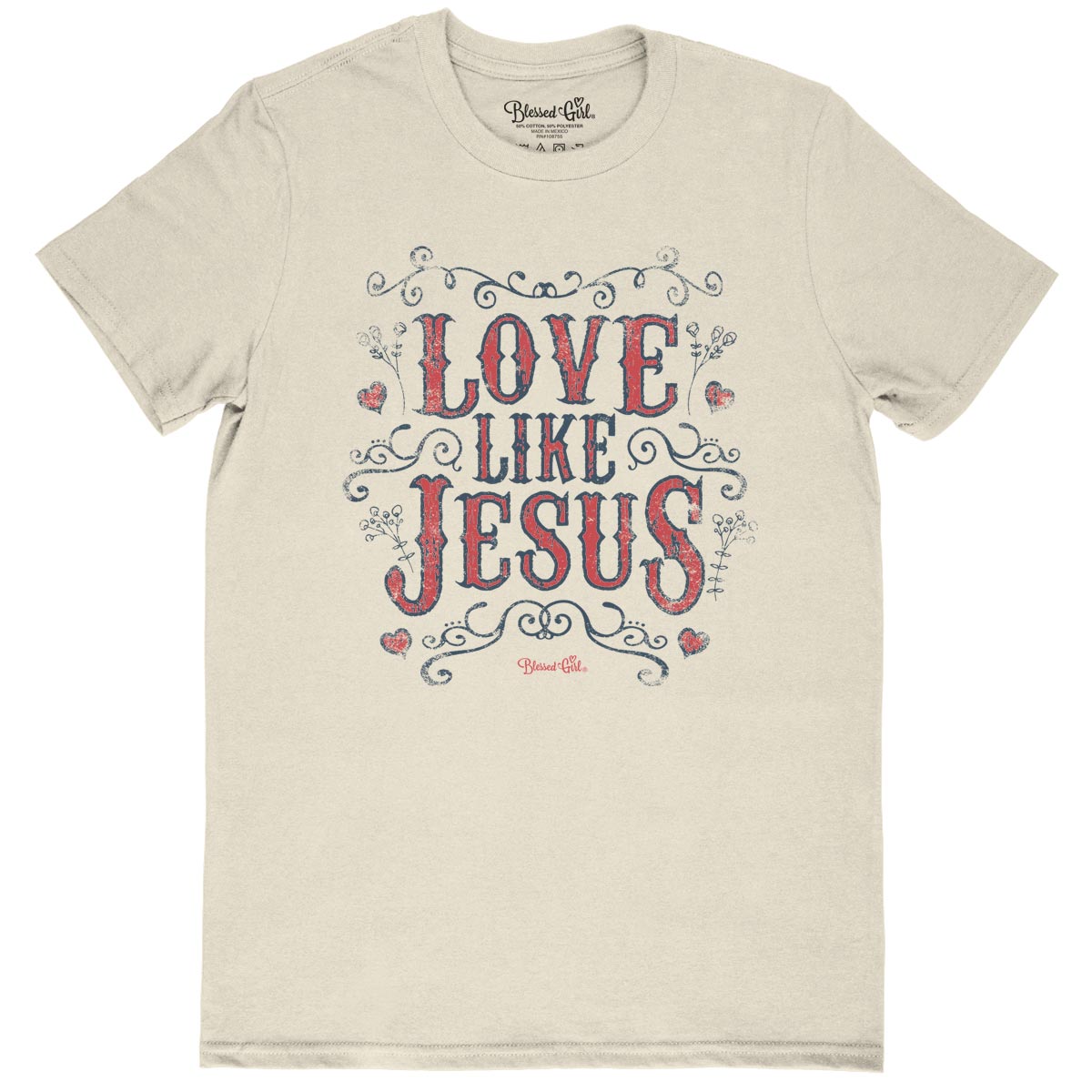 Blessed Girl Womens Boyfriend T-Shirt Love Like Jesus Western