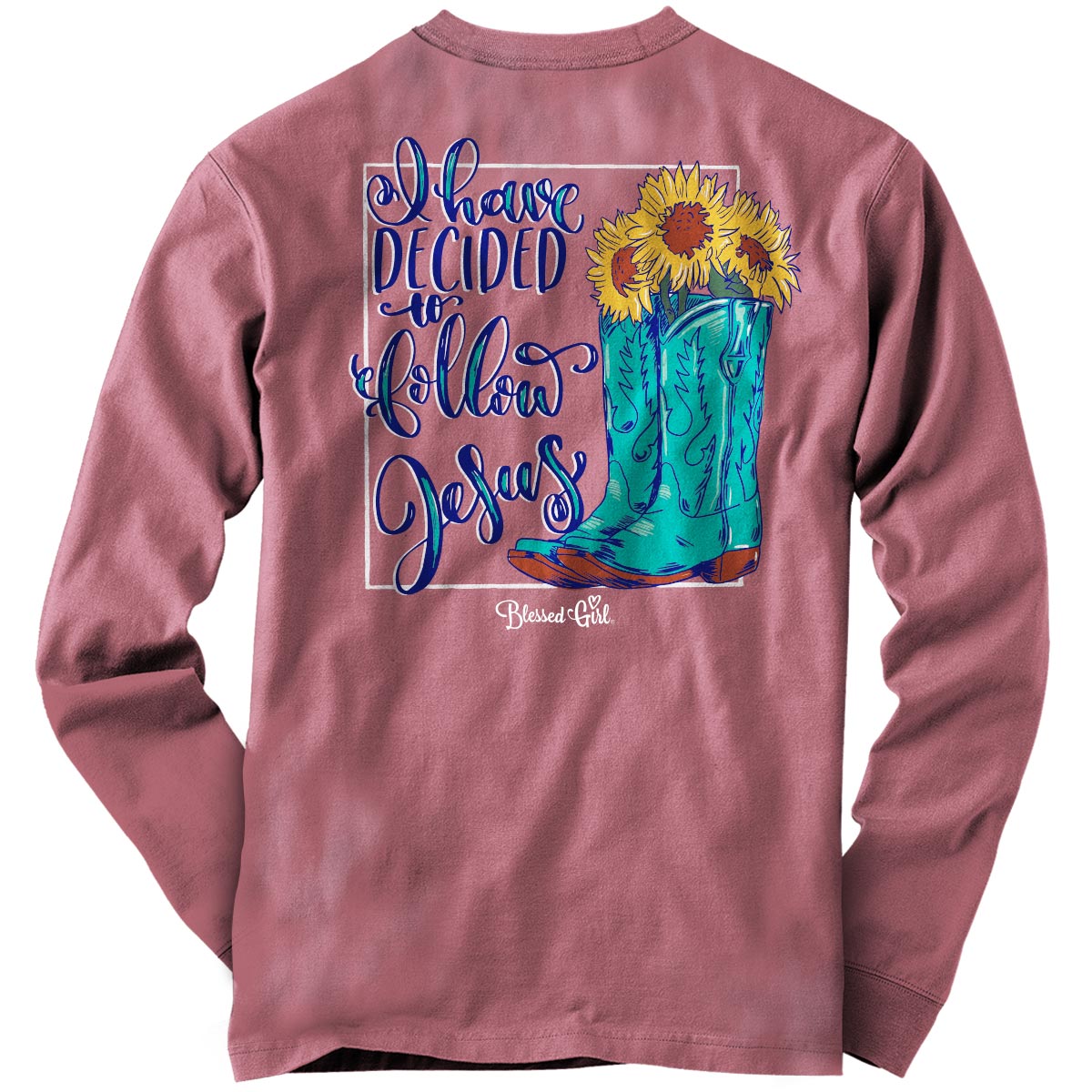 Blessed Girl Womens Long Sleeve T-Shirt I Have Decided